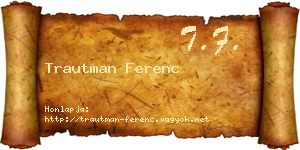 Trautman Ferenc névjegykártya